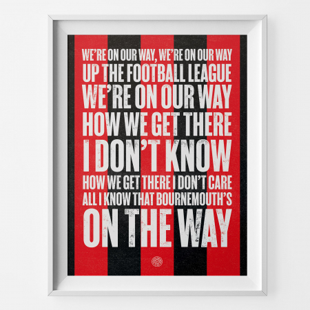 Bournemouth Were on our Way Football Song Print