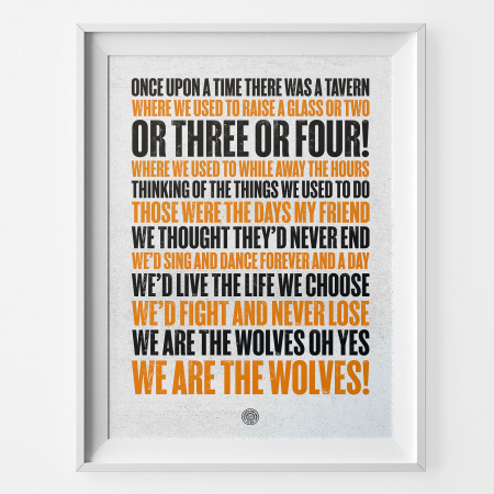 Wolverhampton Wanderers Those Were The Days Football Song Print