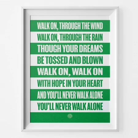 Celtic Never Walk Alone Football Song Print